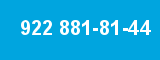 922 881-81-44